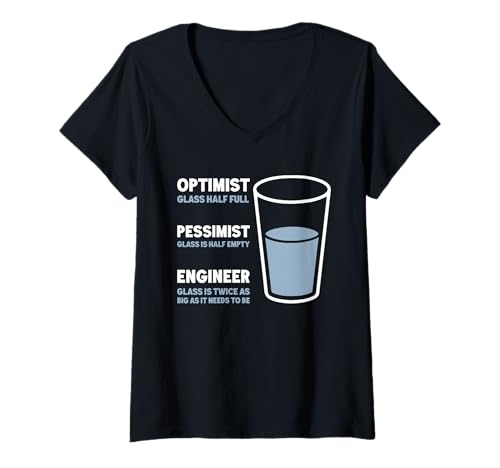 Mujer Divertido Ingeniero Optimista Pesimista Ingeniería Humor Chistes Camiseta Cuello V