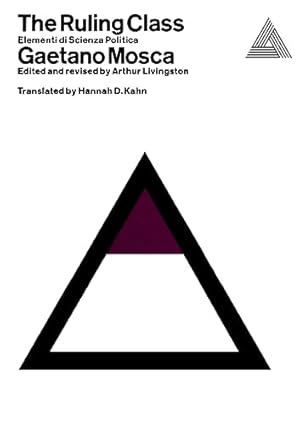 The Ruling Class: (Elementi di Scienza Politica)