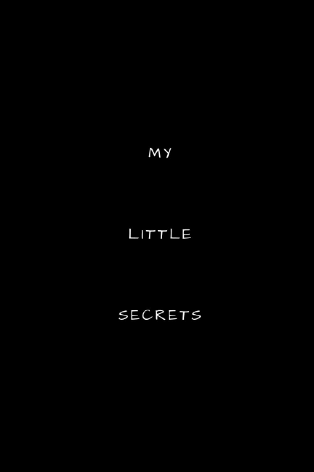 My Little Secrets: A little black book - Journal notebook 6 x 9 120 pages