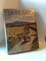 Ireland in colour;: A collection of forty colour photographs B0006AUW66 Book Cover
