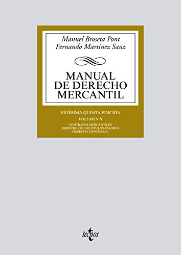 Manual de Derecho Mercantil: Vol. II. Contratos mercantiles. Derecho de los títulos-valores. Derech