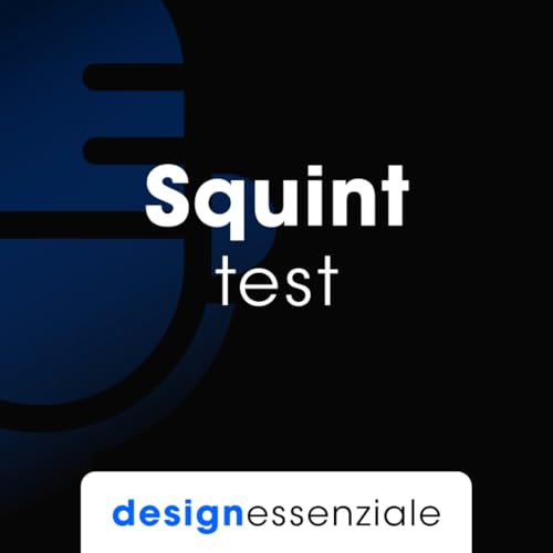 Lo Squint Test: Una Visione Sfocata per una Chiarezza di Design