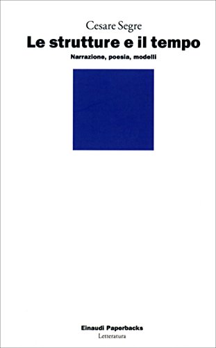 Le strutture e il tempo: Narrazione, poesia