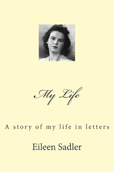 Paperback Eileen Sadler - My Life: My Story in Letters Book