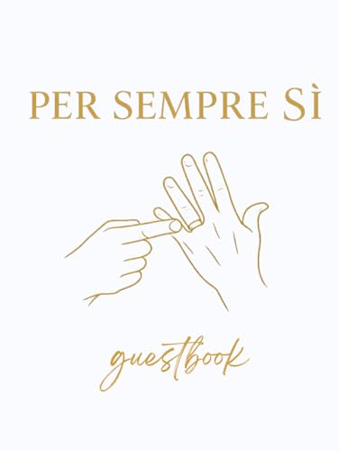 Imagen de Per Sempre Sì Libro degli Ospiti Matrimonio Guestbook e Libro delle Dediche per Invitati: Guest Book per Matrimoni e Wedding con Copertina Rigida