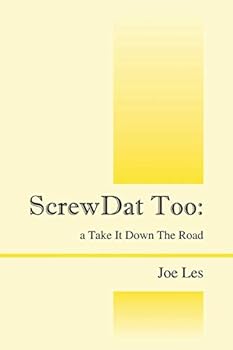 Paperback ScrewDat Too: a Take It Down The Road Book