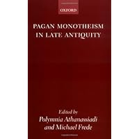 Pagan Monotheism in Late Antiquity