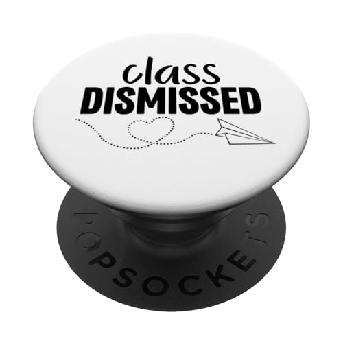 Class Dismissed School Teacher End Of Year PopSockets Swappable PopGrip