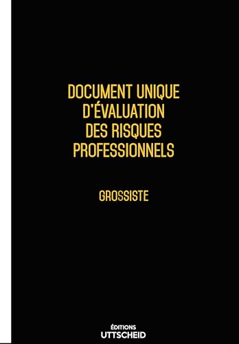 Document unique d'évaluation des risques professionnels grossiste 2026