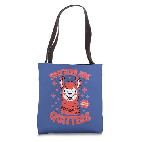 Spitters Are Quitters Funny Llama Humor Animal Joke Tote Bag