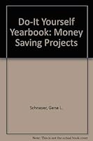Do-It Yourself Yearbook: Money Saving Projects 0964500701 Book Cover