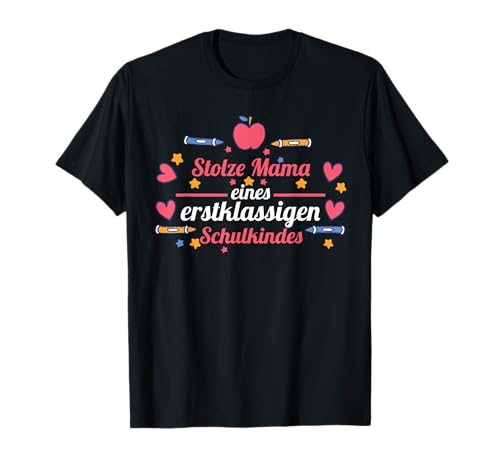 Schulkind Mama Schüler Mutter Einschulung T-Shirt