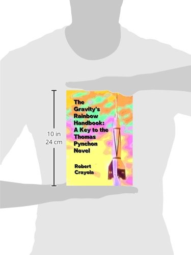 The Gravity's Rainbow Handbook: A Key to the Thomas Pynchon Novel