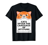 Cats speak the language of attitude