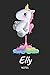 Elly - Notes: Noms Personnalisé Carnet de notes / Journal pour les filles et les femmes. Kawaii Licorne pétant arc-en-ciel. Accessoires de licorne ... cadeau original anniversaire femme.