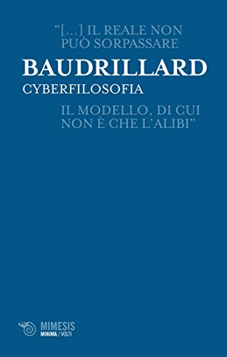 Jean Baudrillard – Cyberfilosofia (2010)