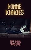 Domme Diaries: A Femdom Erotic Romance
