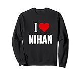Great I Love Nihan Apparel