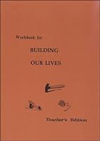 Workbook for Building Our Lives (Teachers Edition) B000BN4EEY Book Cover