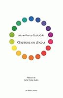 Chantons En Choeur: Essai Sur La Fraternite Des Choeurs 2251444327 Book Cover