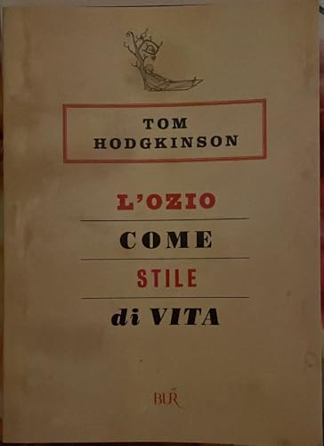 L'ozio come stile di vit