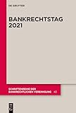  Bankrechtstag 2021 (Schriftenreihe der Bankrechtlichen Vereinigung 43)