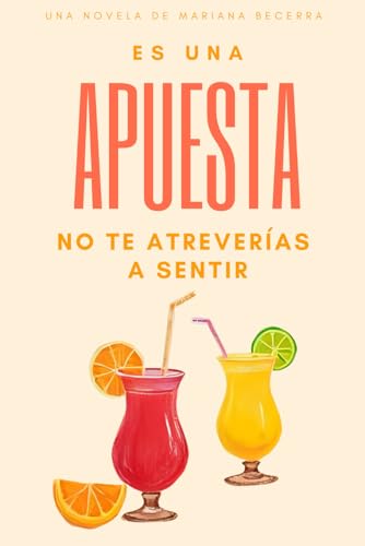 Es una apuesta: No te atreverías a sentir: 2 (Es una apuesta (La fórmula de la atracción))