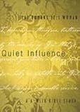 Quiet Influence: The Romans 12:1: Woman, A Six-Week Bible Study