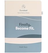The Dumbbell Home Workout Journal. 13 Week Program. Fitness Planner/Workout Book that Only Requir...
