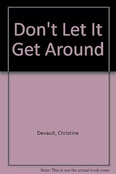 Paperback Don't Let It Get Around Book
