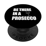 Photo Gallery be there in a prosecco meme divertente per bere vino bianco popsockets popgrip adesivo Photo Gallery be there in a prosecco meme divertente per bere vino bianco popsockets popgrip adesivo