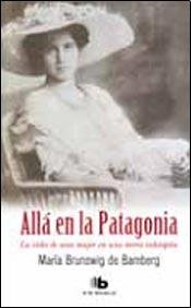 Paperback ALLA EN LA PATAGONIA (B) (Spanish Edition) Book