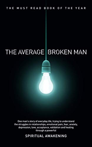 The Average Broken Man