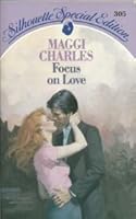 Focus On Love 0373093055 Book Cover