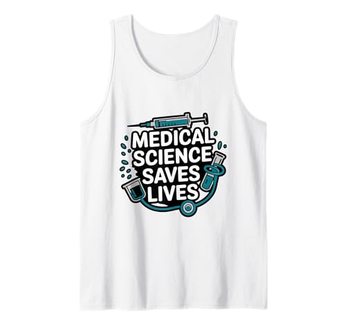 La science médicale sauve des vies scientifique humour médecin médecin Débardeur