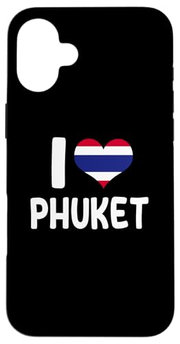 I Love Phuket Island Thailand yY ^C n[g X}zP[X iPhone 16 Plus p