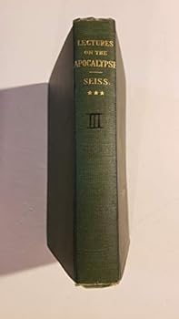 The Apocalypse Lectures on the Revelation of Jesus Christ VOL. 3