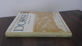 Hardcover Historical Monuments in the County of Dorset: North Book
