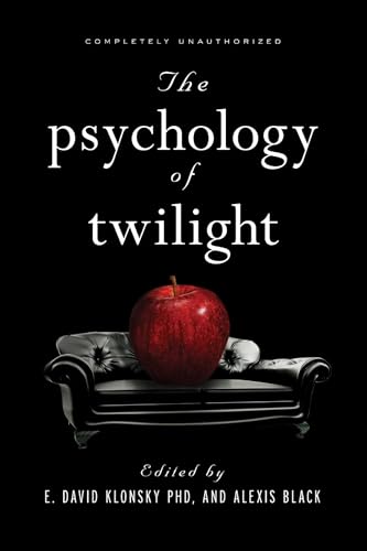 The Psychology of Twilight (Smart Pop)