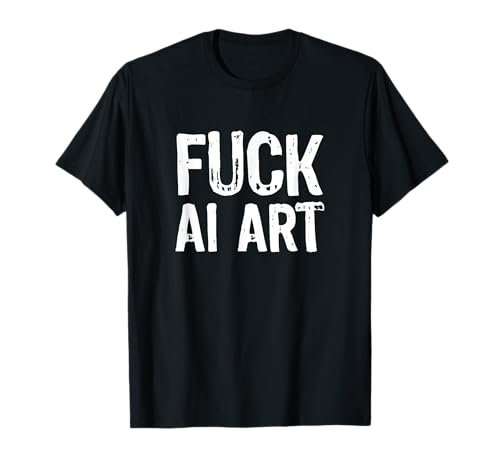 Fuck AI Art T-Shirt