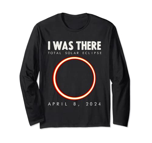 I Was There Total Solar Eclipse 2024, April 8, 2024 Eclipse Maglia a Manica