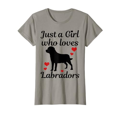 Labrador Dog Just A Girl Who Loves Labradors Lab Mamá Regalo Camiseta