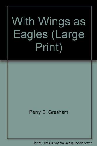 With wings as eagles [Large Print] 0893403520 Book Cover