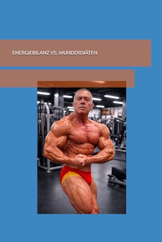 ENERGIEBILANZ VS. WUNDERDIÄTEN