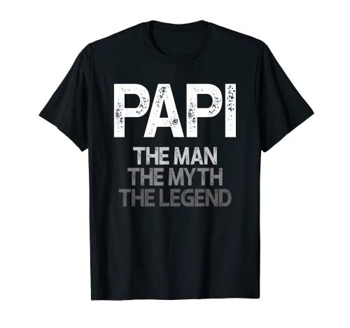 Hombre Papi camisa regalo: El hombre el mito la leyenda Camiseta