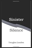 Sinister Silence 1677769572 Book Cover