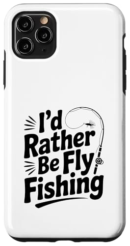 I'd Rather Be Fly Fishing �ʔ����A���O���[���[���A �X�}�z�P�[�X iPhone 11 Pro Max �p