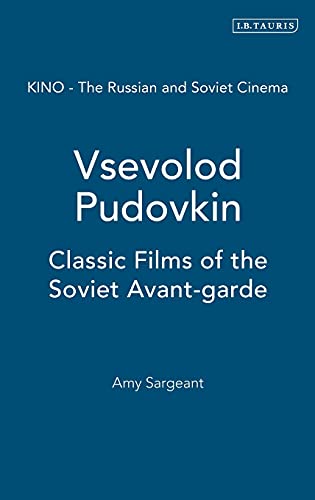 Vsevolod Pudovkin: Classic Films of the Soviet Avant-garde (KINO - The Russian and Soviet Cinema)