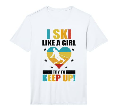 Mens I Ski Like A Girl Try to Keep Up