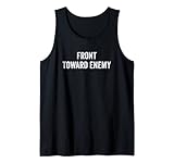 Front Toward Enemy